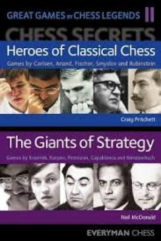 Great Games by Chesslegends, Volume 2, Craig Pritchett & Neil MacDonald, Everyman Chess