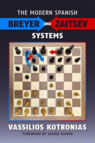 The Modern Spanish: Breyer and Zaitsev Systems