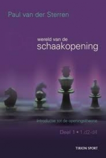 De wereld van de schaakopening deel 1.d2-d4 ,Paul v/d Sterren